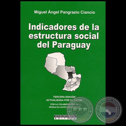 INDICADORES DE LA ESTRUCTURA SOCIAL DEL PARAGUAY - Autor: MIGUEL NGEL PANGRAZIO CIANCIO - Ao 2010